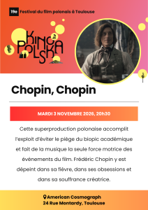 Affiche de Chopin, Chopin, film d'ouverture du Kinopolska Toulouse 2026